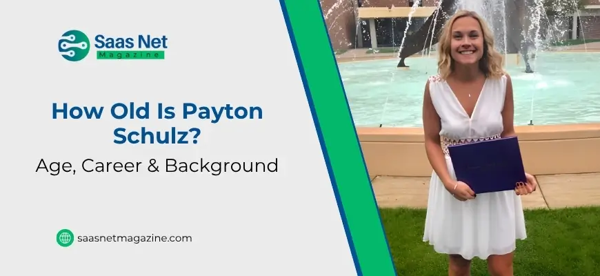How Old Is Payton Schulz? Age, Career, and Background Explained