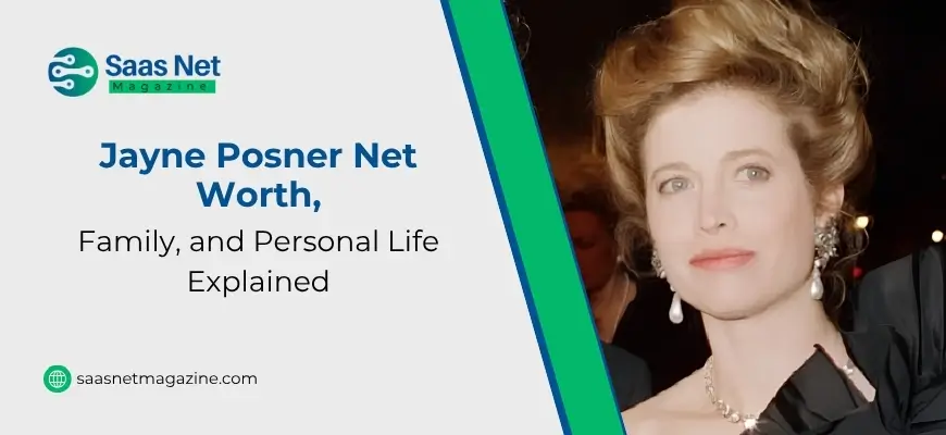 Jayne Posner Net Worth, Family, and Personal Life Explained