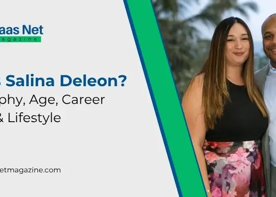 Who Is Salina Deleon Biography, Age, Career & Lifestyle
