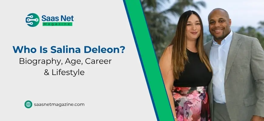 Who Is Salina Deleon? Biography, Age, Career & Lifestyle