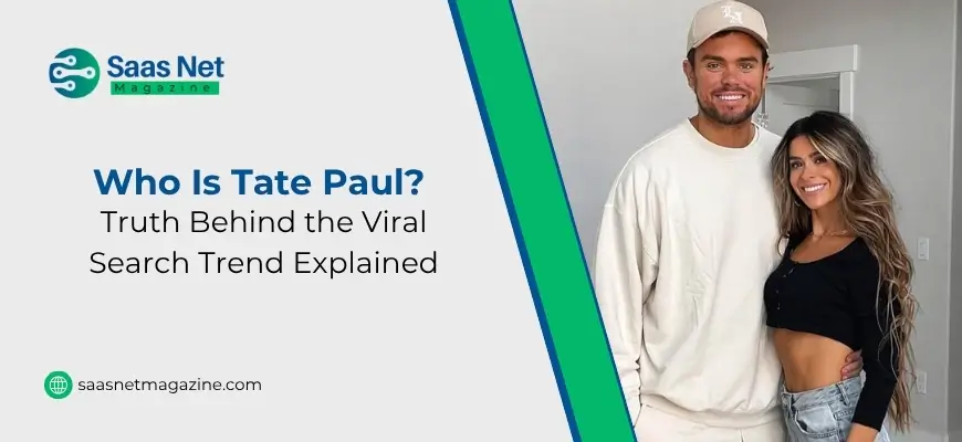 Who Is Tate Paul? The Truth Behind the Viral Search Trend