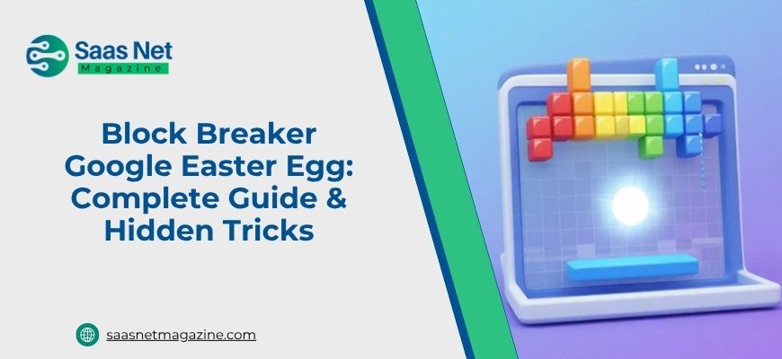 Block Breaker Google Easter Egg: Complete Guide & Hidden Tricks