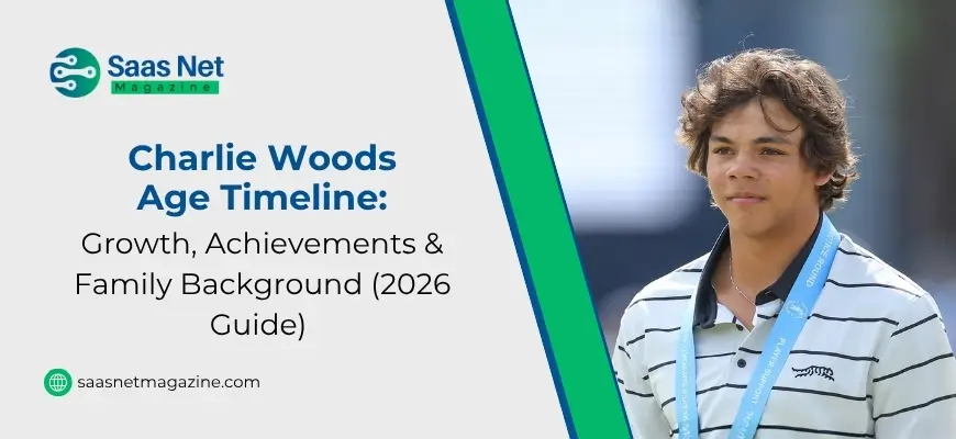 Charlie Woods Age Timeline: Growth, Achievements & Family Background (2026 Guide)