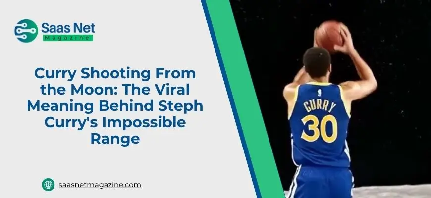 Curry Shooting From the Moon: The Viral Meaning Behind Steph Curry’s Impossible Range
