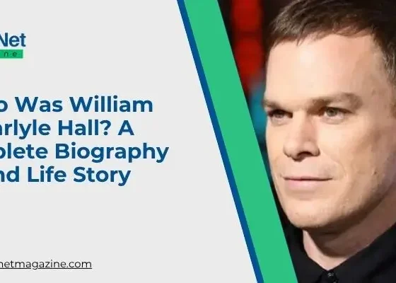 Who Was William Carlyle Hall A Complete Biography and Life Story